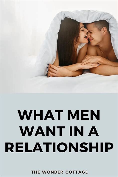 7 Things Men Really Need In A Relationship The Wonder Cottage