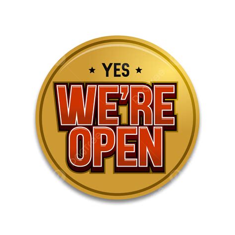 We Re Open Sign Open Cafe Restaurant Png And Vector With Transparent