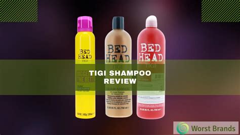 Is Tigi Shampoo Good Benefits Drawbacks Price Review Worst Brands