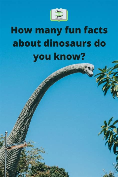 How Many Fun Facts About Dinosaurs Do You Know Thoughts By Geethica