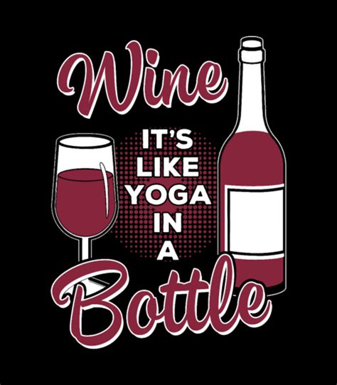 What to buy for wine lover. Wine Lover Like Yoga In A Bottle Wine Label by BottleYourBrand