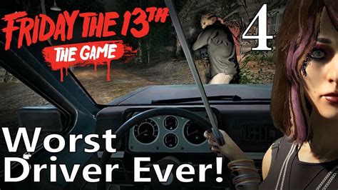 Friday The 13th The Game Ep 4 Worst Driver Ever Multiplayer