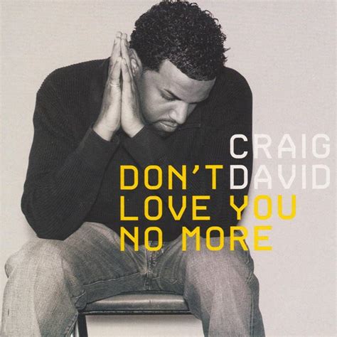 Craig David Dont Love You No More 2005 Cd Discogs