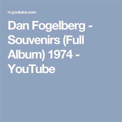 The Cover For Dan Fogelbergs Album Souvenirs Full Album 1974