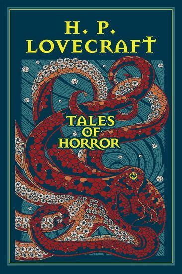 The Stories Of H P Lovecraft Have Been A Source Of Fascination For