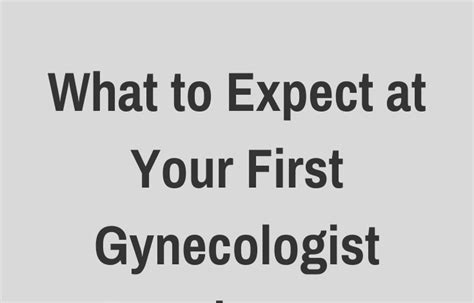 what to expect at your first gynecologist appointment the twelve feed