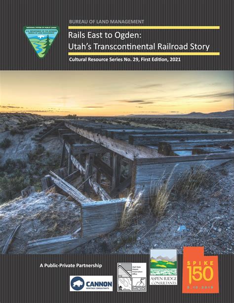 Rails East To Ogden Utahs Transcontinental Railroad Story By Utah