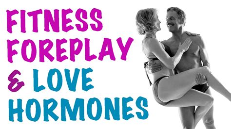 Better Sex Thru Fitness Foreplay Love Endorphins Couples Exercise