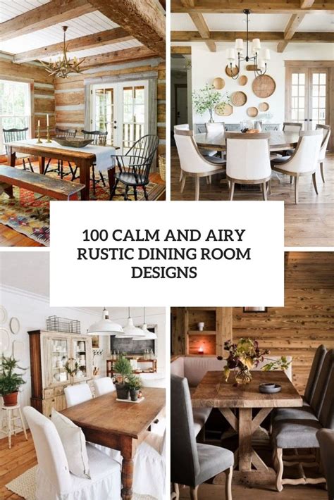 100 Calm And Airy Rustic Dining Room Designs Digsdigs