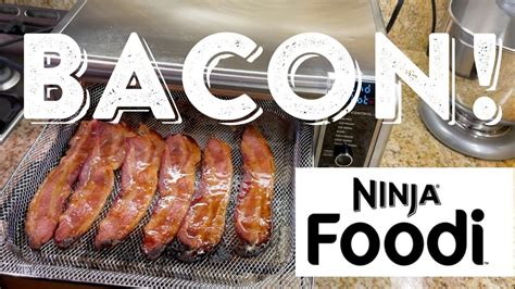 Best Bacon In The Ninja Foodi Oven Youtube