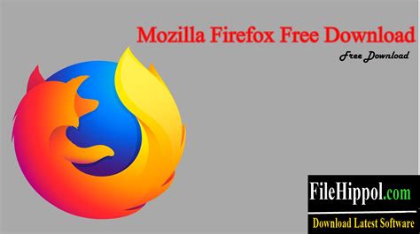 Mozilla Firefox Free Download Latest Version Windows And Mac 2023
