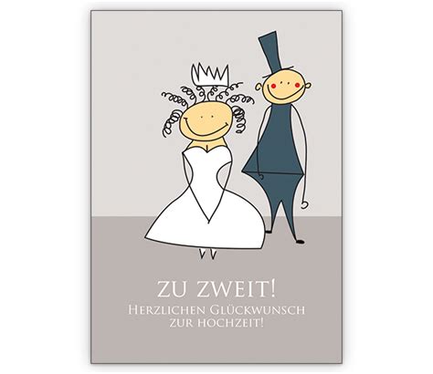 Dann versenden sie noch heute und ganz einfach glück mit dem originellen. Zu zweit! Herzlichen Glückwunsch zur Hochzeit! - Grusskarten Onlineshop 1agrusskarten ...