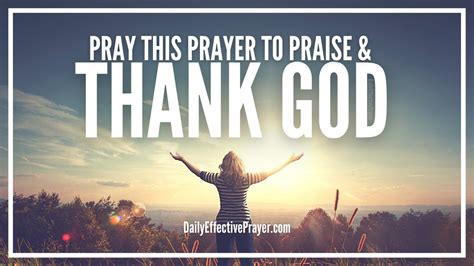 Prayer For Thanksgiving And Praise Prayers Praising And Thanking God
