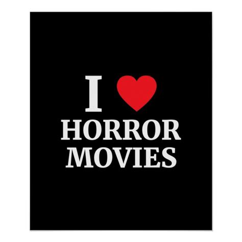 I Love Horror Movies Heart Poster Zazzle