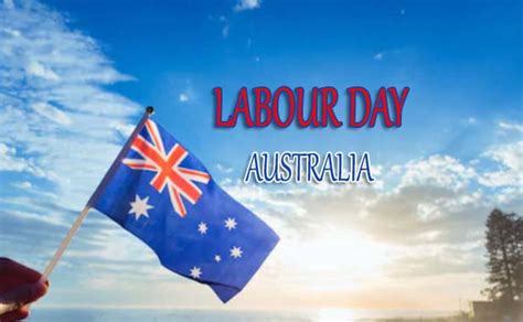 Labour Day Australia 7th October Happy Labour Day 2019 Eight Hours