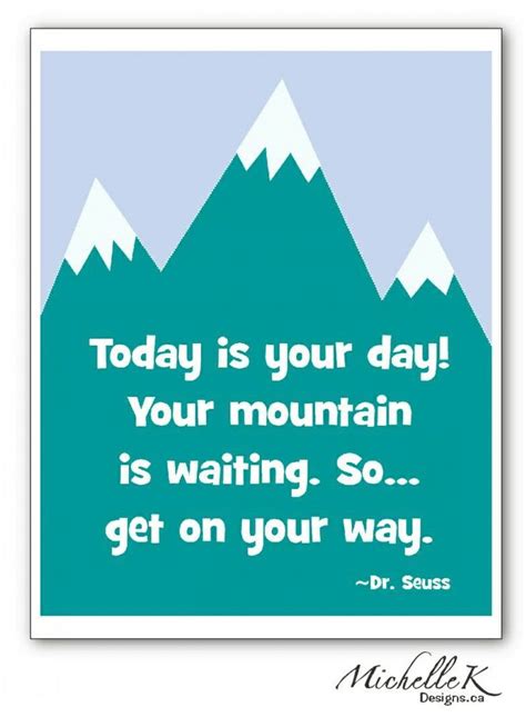 Today Is Your Day Quotes Quotesgram
