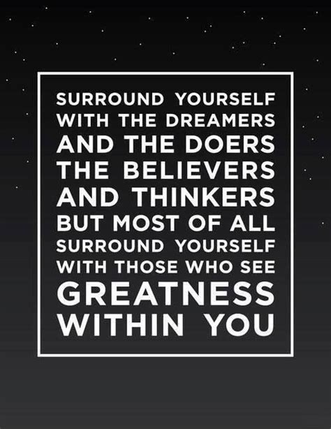Surround Yourself With Doers Believers Thinkers Dreamers