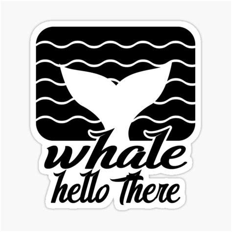 Whale Hello There Whale Punswell Hello Therewhale Hellowhale Hello There Punwhale Hello