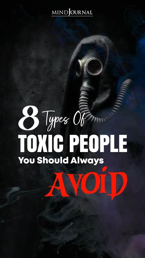 10 Types Of Toxic People You Need To Avoid In Your Life Artofit