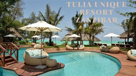 Tulia Unique Resort Zanzibar Tanzania Youtube