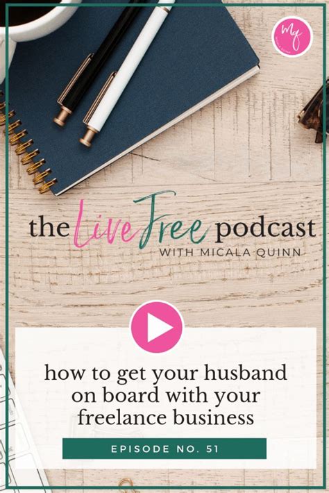 51 How To Get Your Husband On Board With Your Freelance Business
