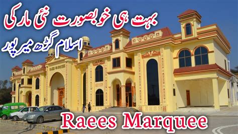 Raees Marquee New Beautiful Marquee In Islamgarh Mirpur Azad Kashmir