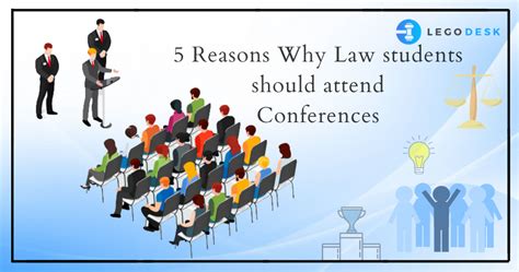 5 Reasons Why Law Students Should Attend Conferences Legodesk