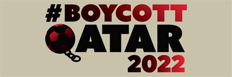 Boycott Qatar 2022 Boycottqatar22 Twitter