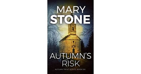 Autumns Risk Autumn Trent 6 By Mary Stone