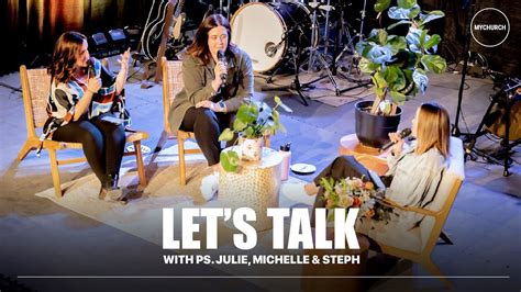 Lets Talk — With Ps Julie Michelle And Steph Youtube