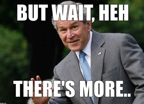 George Bush Imgflip