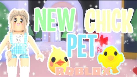 How To Get A New Free Chick Pet Roblox Adopt Me Youtube