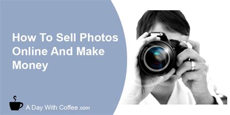Check spelling or type a new query. How To Sell Photos Online And Make Money