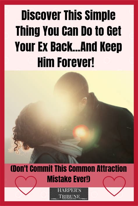 The problem with falling in love is falling back out of it again, usually because you've fallen in love with a lie. How To Get Your Ex Boyfriend To Want You Back (Hacks & Tips To Make Him Madly Fall In Love With ...