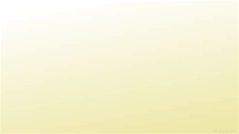 Check spelling or type a new query. wallpaper white yellow gradient linear pale goldenrod # ...