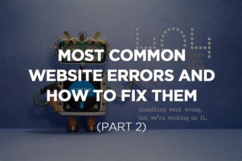 Most Common Website Errors And How To Fix Them Part Local Seo Search Inc