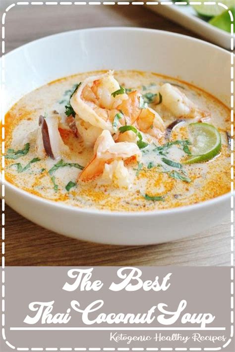 The Best Thai Coconut Soup Easy Recipes For Dinner Idea