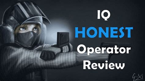 Iq Honest Operator Review Rainbow Six Siege Youtube