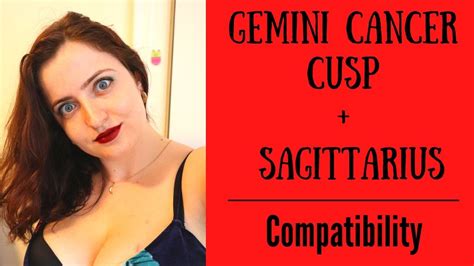Gemini Cancer Cusp Sagittarius Compatibility Youtube