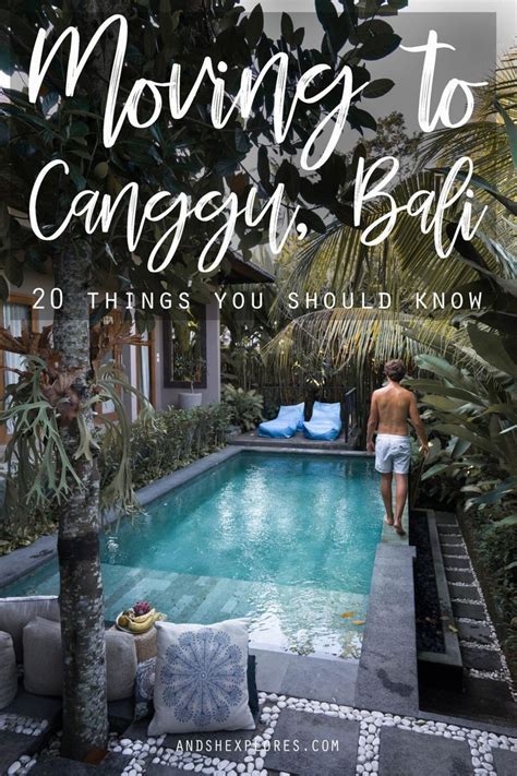 Bali Living 20 Things You Should Know Before Moving To Canggu Andshexplores Bali Travel