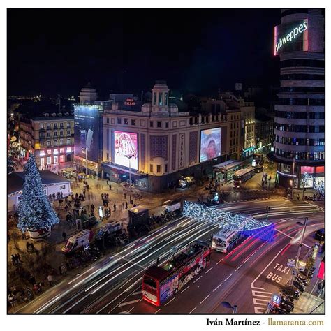 Plaza Del Callao En Madrid España Most Beautiful Cities City Madrid