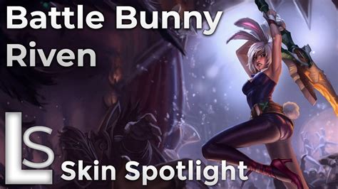 Battle Bunny Riven Skin Spotlight League Of Legends Youtube
