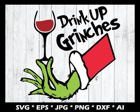 Drink Up Grinches / SVG / EPS / DXF / png / jpg / ai / Digital | Etsy