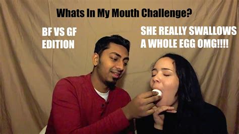 Omg She Really Swallows A Whole Egg Whats In My Mouth Challenge Bf Vs Gf Edition Youtube