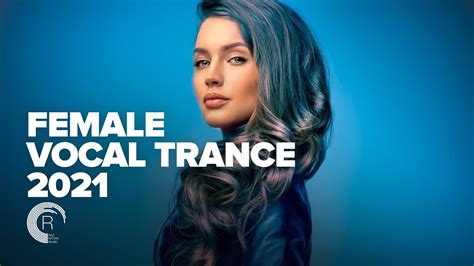 Female Vocal Trance 2021 Full Album Youtube Music