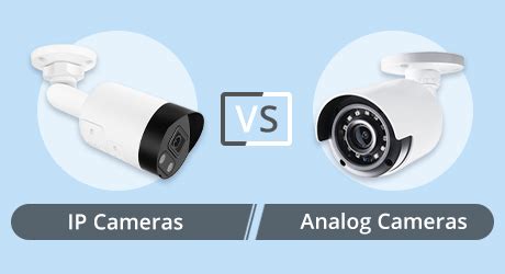 Comparison Between Ip Cameras And Analog Cameras Fs Community