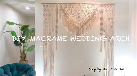 Diy Macrame Wedding Backdrop Macrame Wedding Arch Tutorial Very