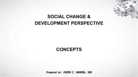 Social Change And Development Concepts Ppt