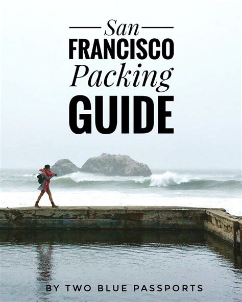 The Ultimate Packing Guide For San Francisco — Two Blue Passports San