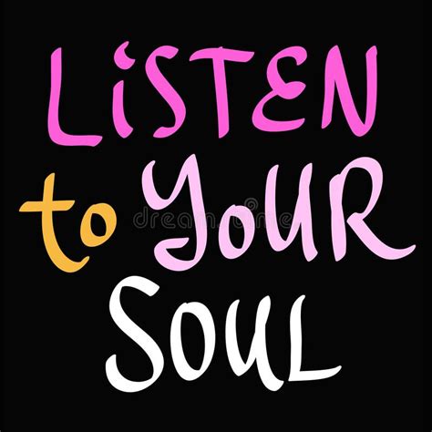 Listen To Your Soul Sticker Quote For Decoration Design Graphic